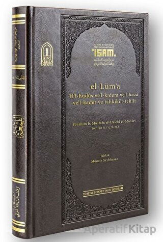 El Lüma Fil Hudus Vel Kıdem Vel Kaza Vel Kader ve Tahkikit Teklif