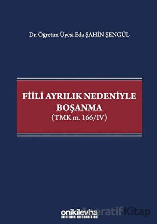 Fiili Ayrılık Nedeniyle Boşanma