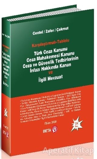 Karşılaştırmalı Tablolu Türk Ceza Kanunu Ceza Muhakemesi Kanunu Ceza ve Güvenlik Tedbirlerinin İnfazı Hakkında Kanun ve İlgili Mevzuat