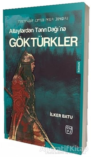 Altaylardan Tanrı Dağı na Göktürkler