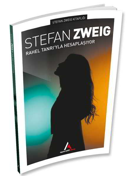 Rahel Tanrıyla Hesaplaşıyor Stefan Zweig