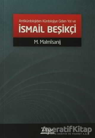 Antikürdolojiden Kürdolojiye Giden Yol ve İsmail Beşikçi
