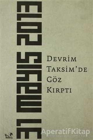 Devrim Taksim de Göz Kırptı