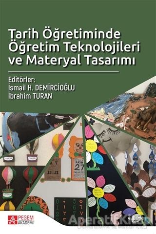 Tarih Öğretiminde Öğretim Teknolojileri ve Materyal Tasarımı
