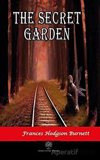 The Secret Garden Frances Hodgson Burnett 30 İndirim