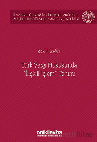 Türk Vergi Hukukunda İlişkili İşlem Tanımı