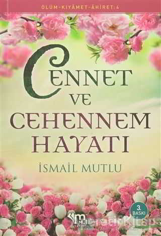 Cennet ve Cehennem Hayatı