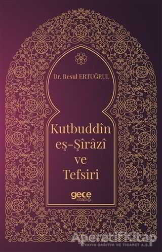 Kutbuddin eş Şirazi ve Tesfiri