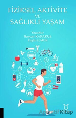 Fiziksel Aktivite ve Sağlıklı Yaşam