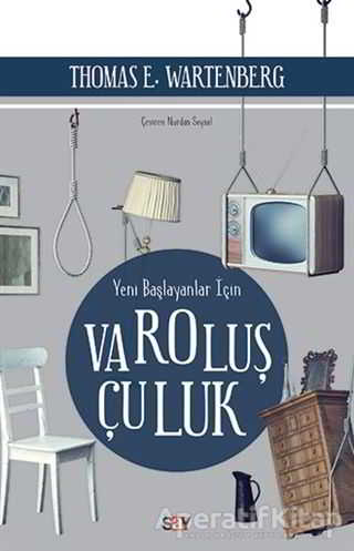 Yeni Bas layanlar I c in Varolus c uluk