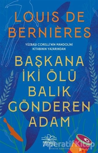 Başkana İki Ölü Balık Gönderen Adam