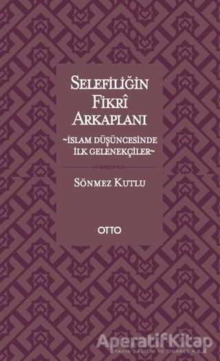 Selefiliğin Fikri Arkaplanı