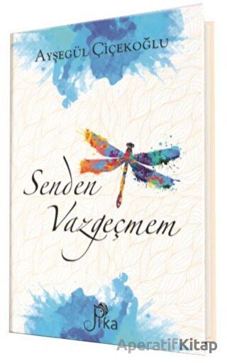 Senden Vazgeçmem