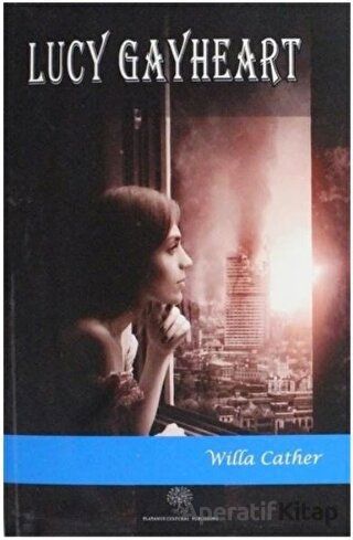 Lucy Gayheart Willa Cather 30 İndirim