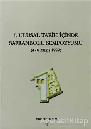 1 Ulusal Tarih İçinde Safranbolu Sempozyumu Kolektif
