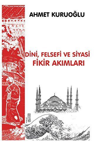 Dini Siyasi ve Felsefi Fikir Akımları