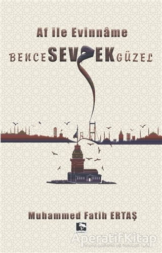 Bence Sevmek Güzel