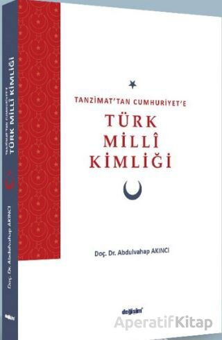 Tanzimat tan Cumhuriyet e Türk Milli Kimliği