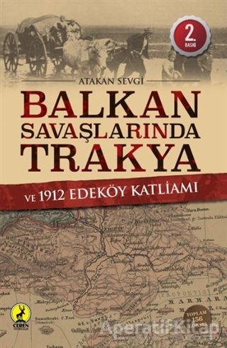 Balkan Savaşlarında Trakya ve 1912 Edeköy Katliamı