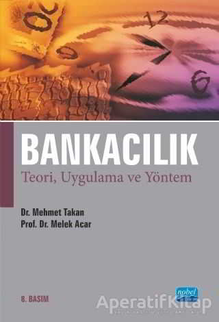 Bankacılık Teori Uygulama ve Yöntem