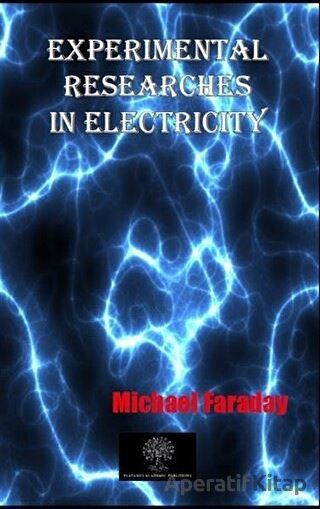 Experimental Researches In Electricity