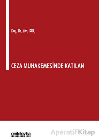Ceza Muhakemesinde Katılan