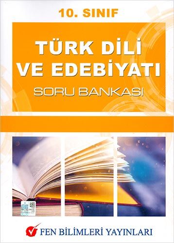 10 Sınıf Türk Dili ve Edebiyatı Soru Bankası Fen Bilimleri Yayıncılık
