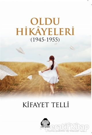 Oldu Hikayeleri 1945 1955