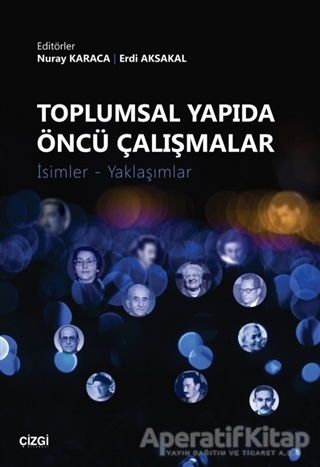 Toplumsal Yapıda Öncü Çalışmalar