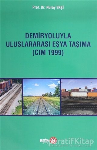 Demiryoluyla Uluslararası Eşya Taşıma CIM 1999