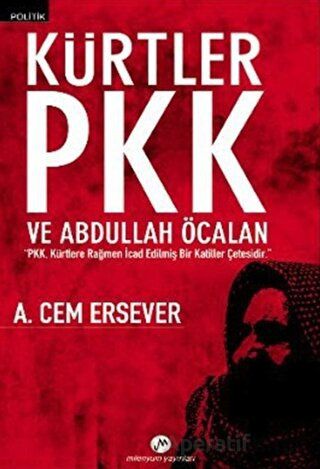 Kürtler PKK ve Abdullah Öcalan