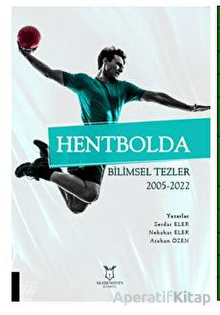 Hentbolda Bilimsel Tezler 2005 2022