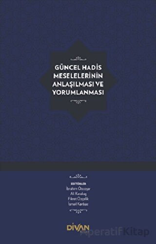 Modern Dönemde Hadis ve Babanzade Ahmed Naim