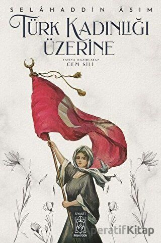 Türk Kadınlığı Üzerine