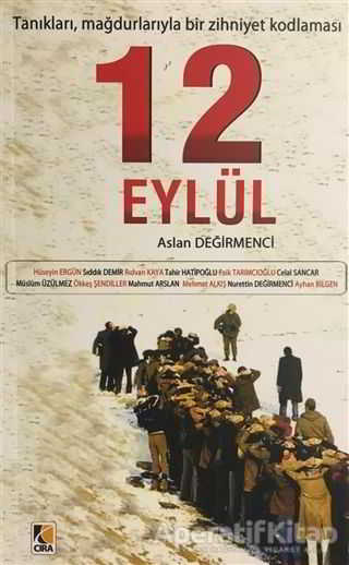 Tanıkları Mağdurlarıyla Bir Zihniyet Kodlaması 12 Eylül