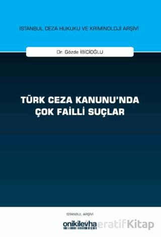 Türk Ceza Kanunu nda Çok Failli Suçlar