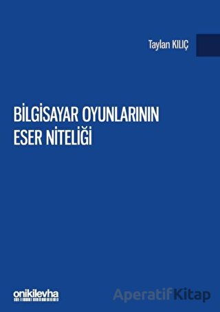 Bilgisayar Oyunlarının Eser Niteliği