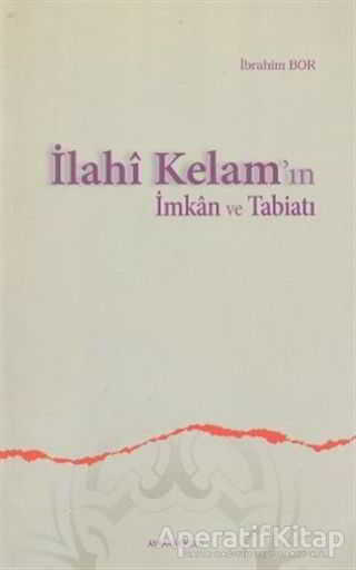 İlahi Kelam ın İmkan ve Tabiatı