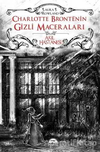Manastır Charlotte Bronte nin Gizli Maceraları
