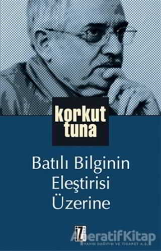 Batılı Bilginin Eleştirisi Üzerine