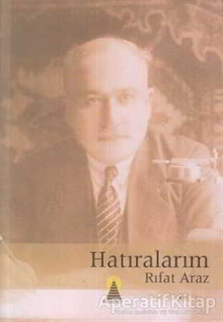 Hatıralarım Rıfat Araz