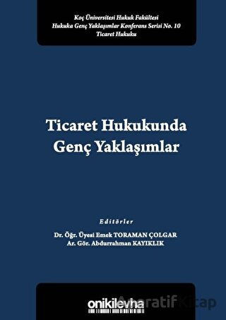 Ticaret Hukukunda Genç Yaklaşımlar