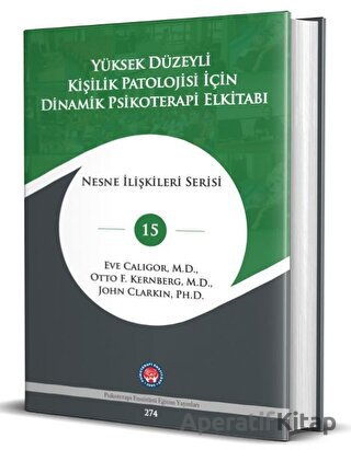 Yüksek Düzeyli Kişilik Patolojisi için Dinamik Psikoterapi El Kitabı