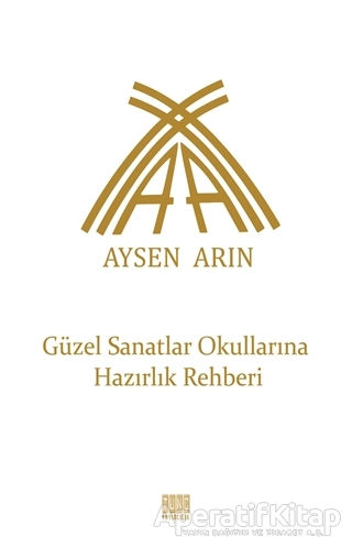 Güzel Sanatlar Okullarına Hazırlık Rehberi Aysen Arın 25 İndirim