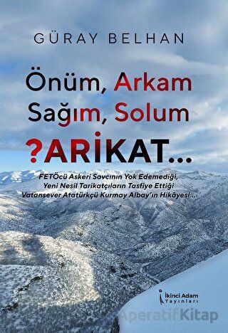 Önüm Arkam Sağım Solum Arikat
