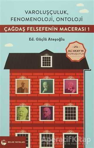 Varoluşçuluk Fenomenoloji Ontoloji Çağdaş Felsefenin Macerası 1