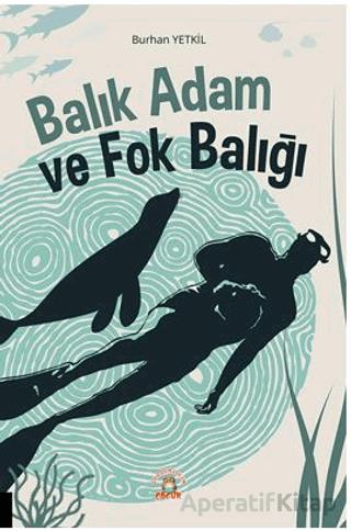 Balık Adam ve Fok Balığı
