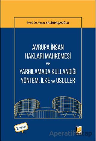 Avrupa İnsan Hakları Mahkemesi ve Yargılamada Kullandığı Yöntem İlke ve Usuller