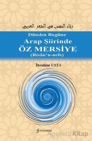 Dünden Bugüne Arap Şiirinde Öz Mersiye Risâu n nefs