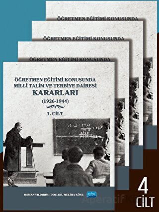 Öğretmen Eğitimi Konusunda Milli Talim ve Terbiye Dairesi Kararları 4 Cilt